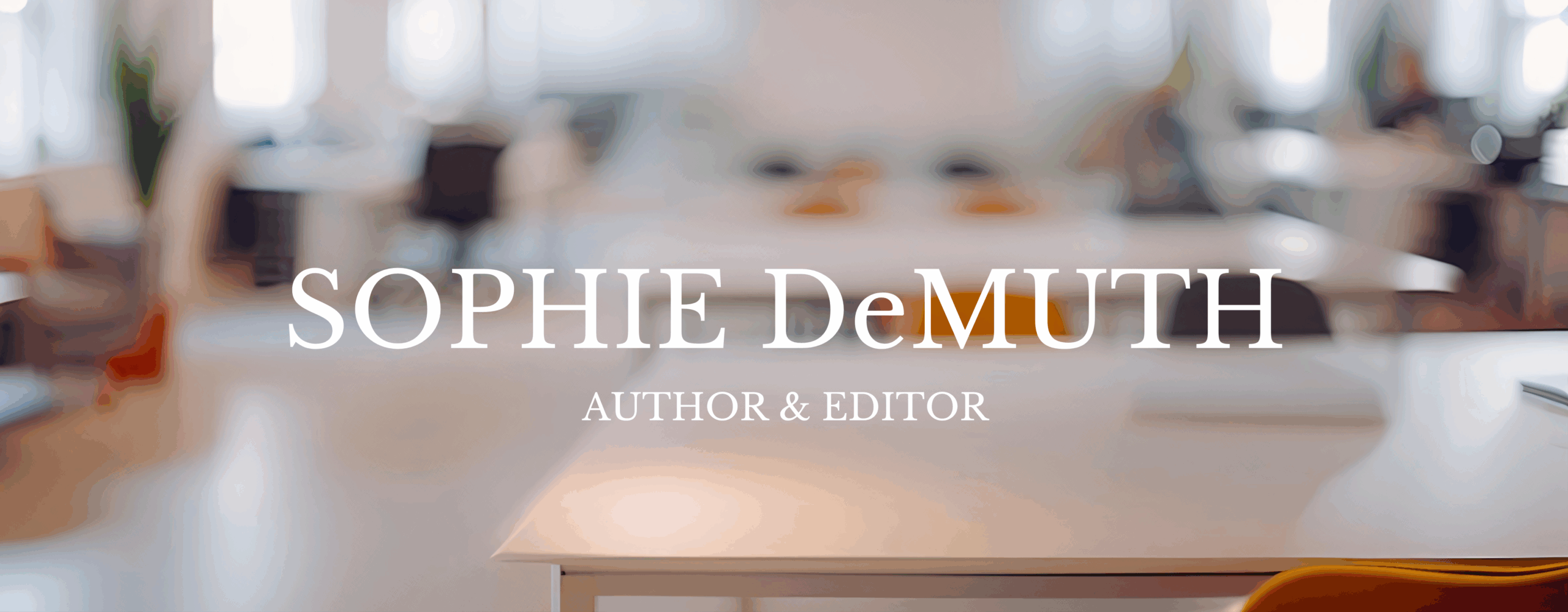 Sophie Demuth Author and Editor